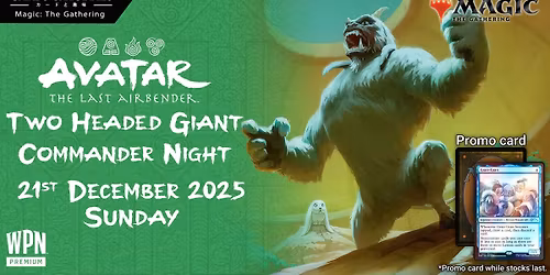 C&H | Two-Headed Giant Commander Night | ATLA Avatar: The Last Airbender | MTG Magic the Gathering