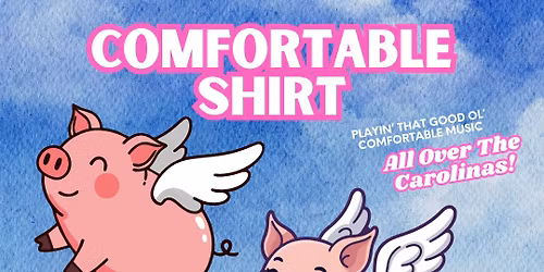 Comfortable Shirt: Live From Highland Creek!