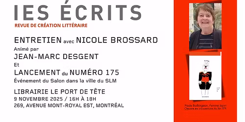 Entretien avec Nicole Brossard, anim\u00e9 par Jean-Marc Desgent & lancement du num\u00e9ro 175