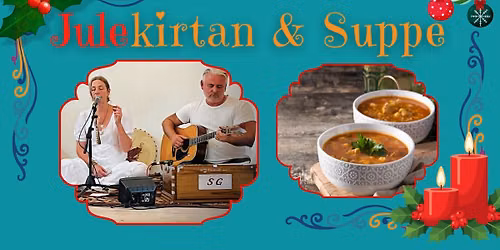 \ud83c\udf84Jule Kirtan og Suppe - Med Heart of Devotion 