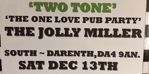 'ONE LOVE ' REGGAE , SKA, ROCKSTEADY PUB PARTY