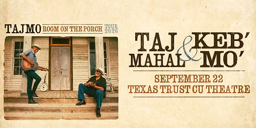 TajMo: Room On The Porch Tour 2026 | Texas CU Theatre at Grand Prairie
