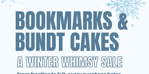 Bookmarks and Bundt Cakes -- Friends of the Library Crafts and Tasty Treats event