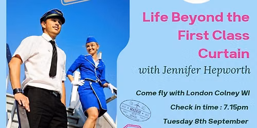 Life Beyond the First Class Curtain with Jennifer Hepworth
