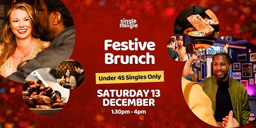 NOTTINGHAM Singles Festive Brunch (Under 45s)