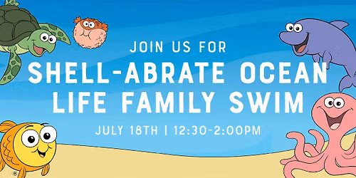 Shell-abrate Ocean Life Family Swim
