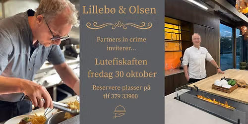 Lutefiskaften med Lilleb\u00f8 & Olsen