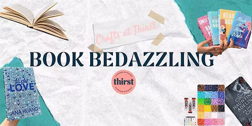Book Bedazzling at Thirst