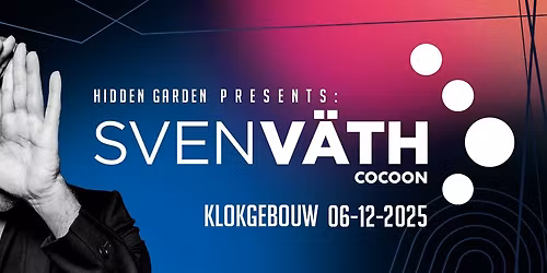 Hidden Garden presents: SVEN V\u00c4TH