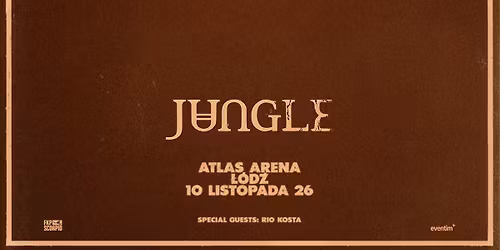 JUNGLE | 10.11.2026 | \u0141\u00d3D\u0179, ATLAS ARENA
