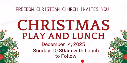 Christmas Celebration at Freedom Christian Chirch