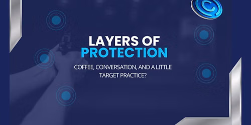 Layers of Protection: A Night at the Range