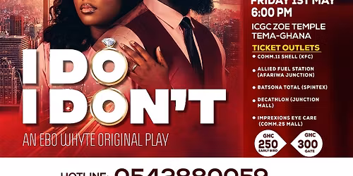 Uncle Ebo Whyte Play (I Do, I Don't)