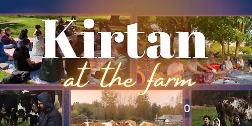 Kirtan Soulfest @ Goloka Farm Animal Sanctuary| Bhakti Yoga & Spirituality