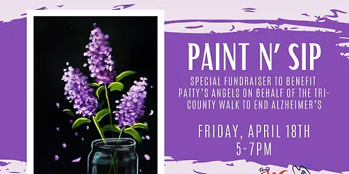 Paint n\u2019 Sip: Special Fundraiser for Patty\u2019s Angels on Behalf of Tri-County Walk to End Alzheimer's
