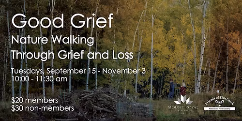 Good Grief: Nature Walking Through Grief and Loss (Fall Morning Walks)