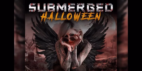 Submerged Halloween w\/ MAEDON, Drty Drty, and Serious Business