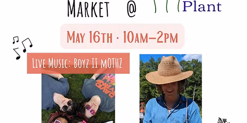 Saturday Morning Market @ The Plant!