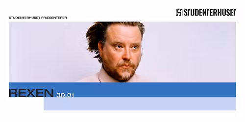 REXEN \/\/ Studenterhuset, Aalborg
