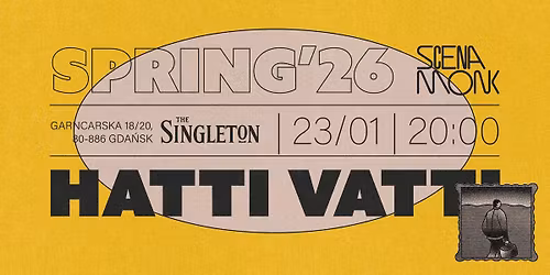 HATTI VATTI | Scena MONK