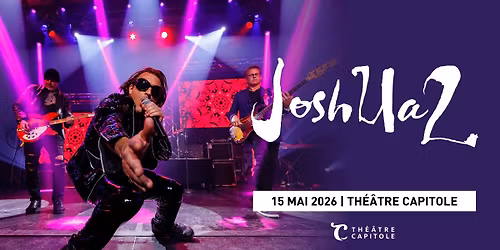 JOSHUA 2 | Th\u00e9\u00e2tre Capitole