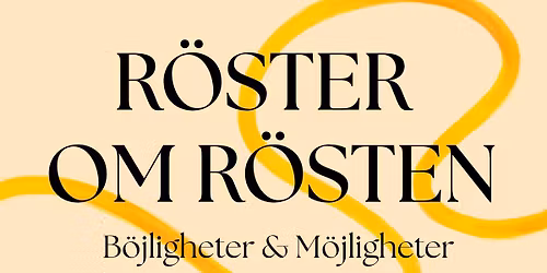 R\u00f6ster om r\u00f6sten, B\u00f6jligheter & M\u00f6jligheter