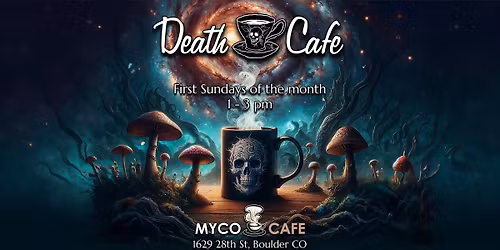 Death Cafe at Myco Cafe