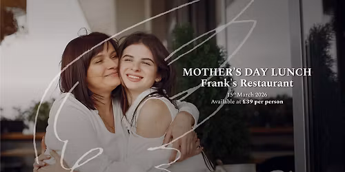 Mother's Day Lunch | Frank's Restaurant