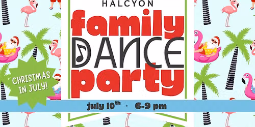 Christmas in July Family Dance Party