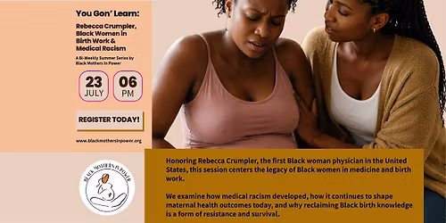 You Gon' Learn:Rebecca Crumpler, Black Women in Birth Work & Medical Racism