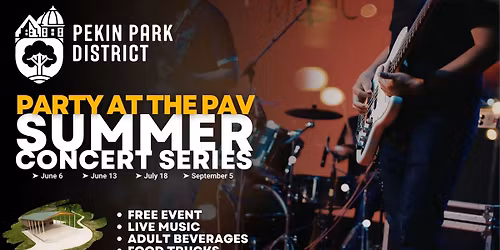 Party At The PAV: Summer Concert Series