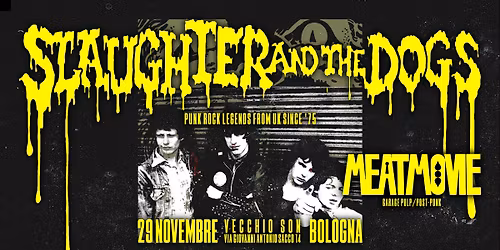 Slaughter And The Dogs & Meatmovie Live @ Vecchio Son