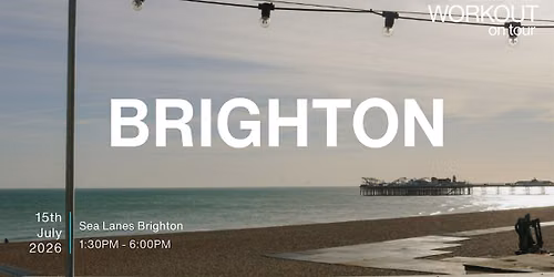 The Wellbeing Workout - On Tour (Brighton)
