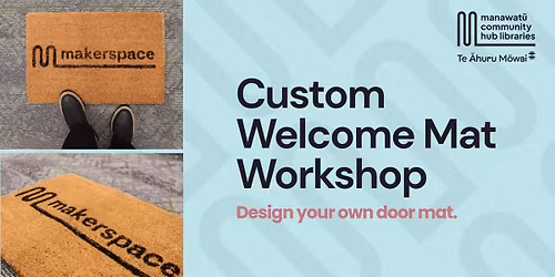 Custom Welcome Mat Workshop (MCHL Makerspace) (SOLD OUT)