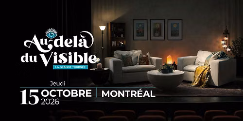 Au-del\u00e0 du Visible - MONTR\u00c9AL
