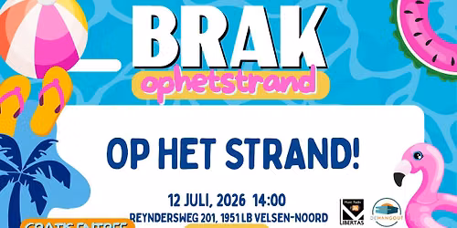 BRAK-LIBERTAS \u201cOp het STRAND\u201d  HANGOUT WIJK AAN ZEE \u2013 GRATIS ENTREE 12.07.26