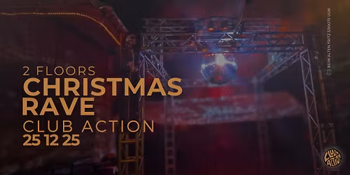 \ud83c\udf84CHRISTMAS RAVE\ud83c\udf84at Club ACTION