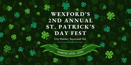 \ud83c\udf40 The 2nd Annual St. Patrick\u2019s Day Fest at Wexford! \ud83c\udf40