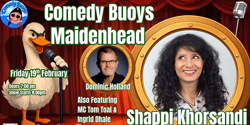 Comedy Buoys Stand up in Maidenhead with Headliner Shappi Khorsandhi
