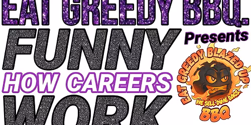 Funny How Careers Work Comedy Show