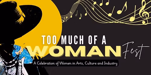 Too Much of a Woman Fest