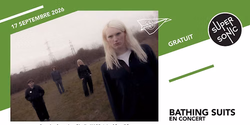 Bathing Suits en concert au Supersonic (Free entry)
