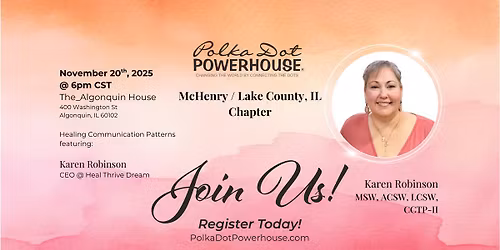 Monthly In-Person Meet ~ Featuring: Featuring: Karen Robinson & Healing Communication Patterns