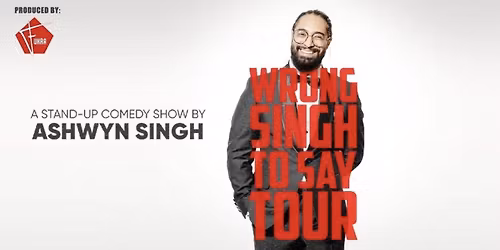 Ashwyn Singh : WRONG SINGH TO SAY - Birmingham