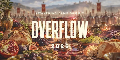 Awakening Camp Summit | OVERFLOW | 2026