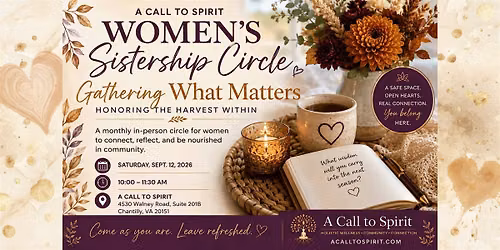 GATHERING WHAT MATTERS: SEPTEMBER In-Person Sistership Circle