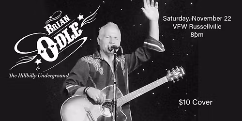 Brian Odle & The Hillbilly Underground @ VFW Russellville