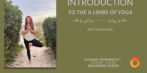 Introduction to the 8 Limbs of Yoga Workshop with Katie Dodd