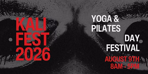 Kali Fest - Yoga & Pilates Day Festival