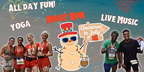 Christmas In July All Day Fun!
